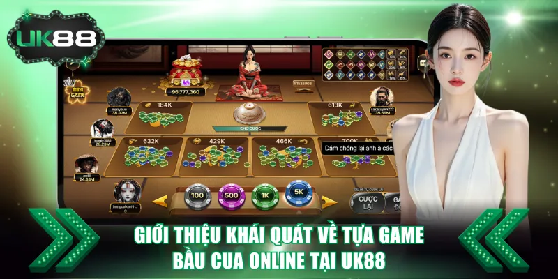 Giới thiệu khái quát về tựa game Bầu Cua online tại UK88