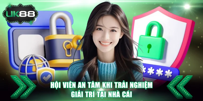 UK88 | Nhà Cái Cá Cược Số 1 Vương Quốc Anh | +8.888K/Ngày 15 Hội viên an tâm khi trải nghiệm giải trí tại nhà cái